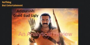 Adipurush-review-NaThing-Website